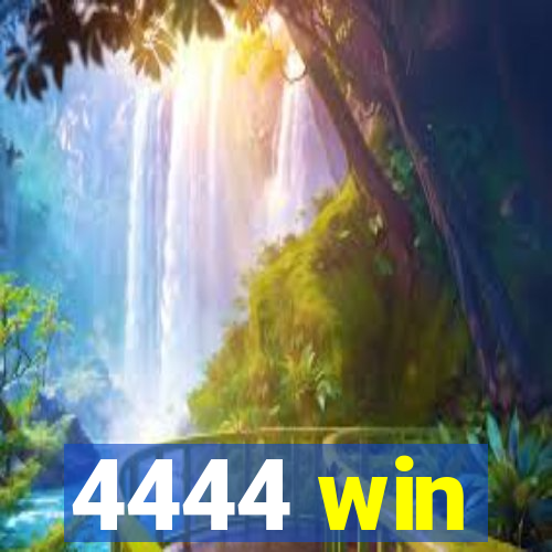 4444 win